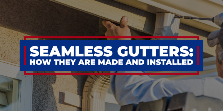 Image of a worker installing gutters to a house and text: Seamless Gutters: How They Are Made and Installed