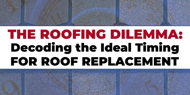 title image with shingles in the background. Title: the roofing dilemma: decoding the ideal time for roof replacement