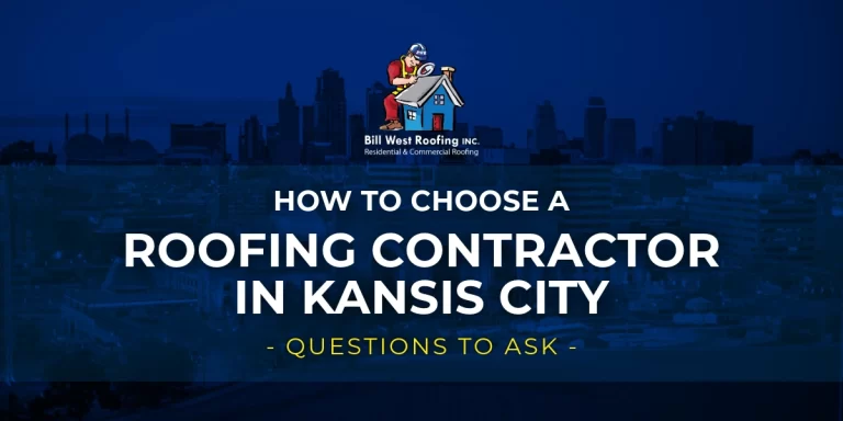 Bill West Roofing company banner showing "How to Choose a Roofing Contractor in Kansas City - Questions to Ask" over a blue-tinted cityscape with company logo.
