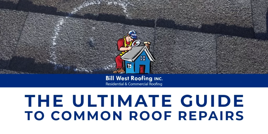 Bill West Roofing company logo and title page for 'The Ultimate Guide to Common Roof Repairs' with cartoon roofer character on shingle background
